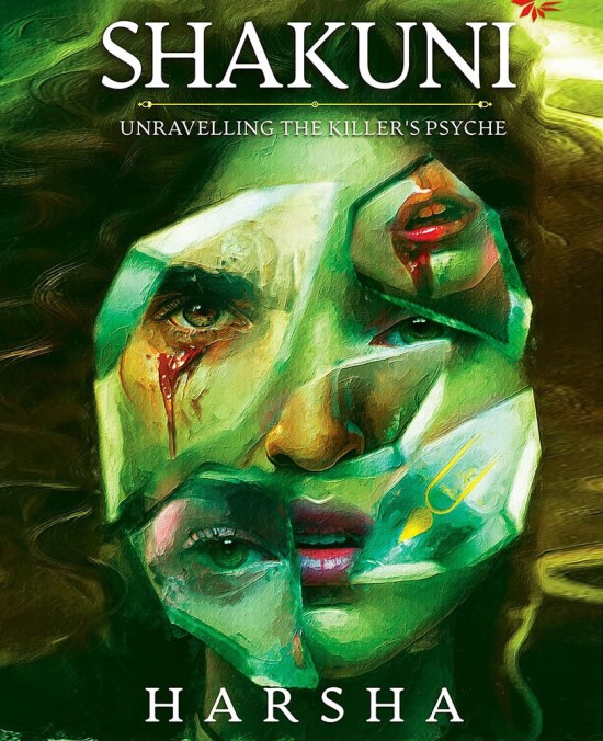 Shakuni Unravelling The Killer's Psyche By Harsha